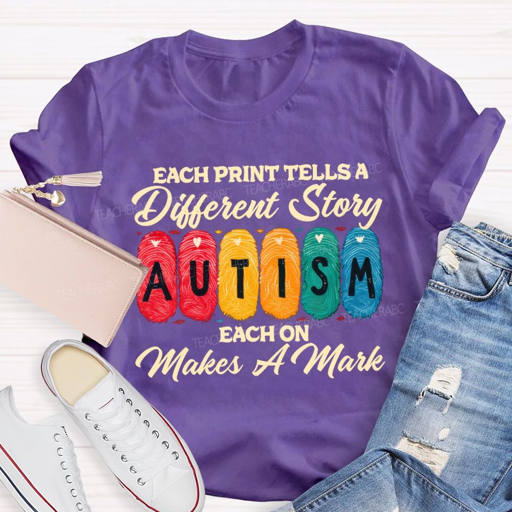 Each Print Tells A Different Story Each One Makes A Mark Teacher T-shirt