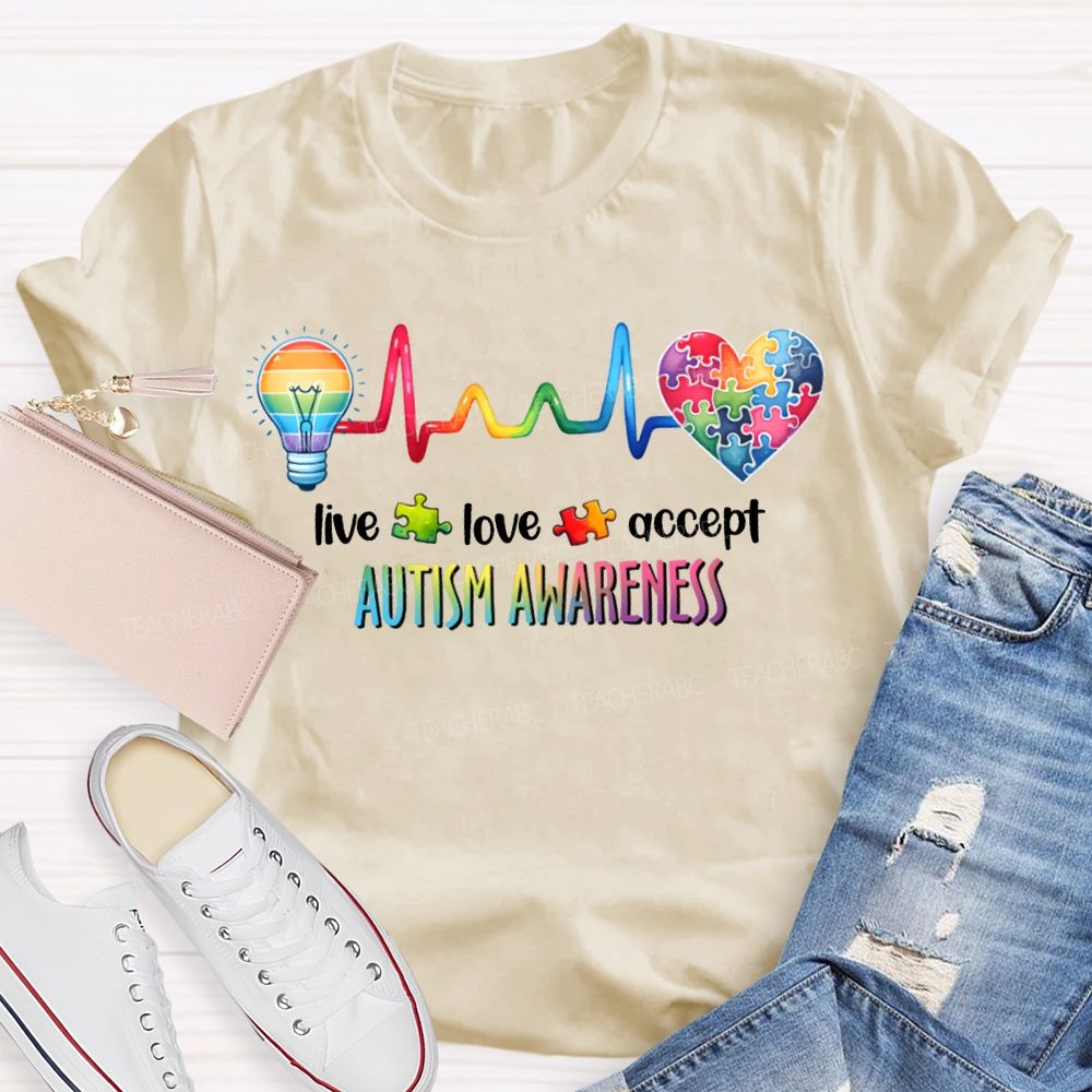 Live Love Accept Autism Awareness Teacher T-shirt