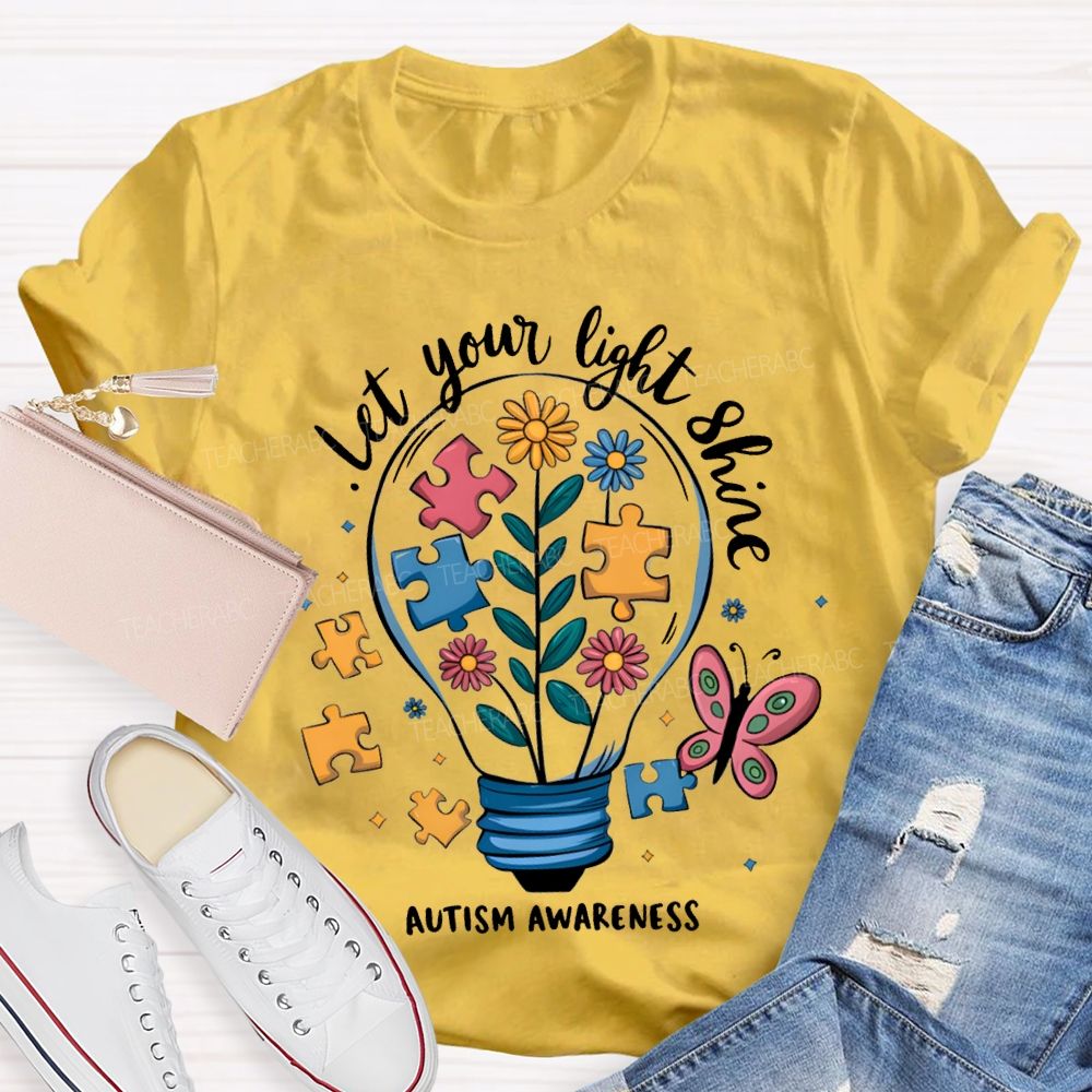 Let Your Light Shine Autism Awareness Teacher T-shirt