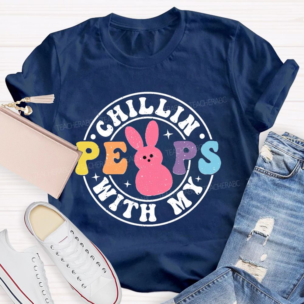 Chillin With My Peeps  Ester T-shirt