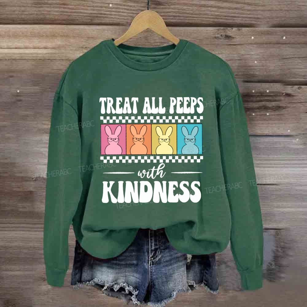 Treat All Peeps With Kindness Easter Color Bunny Sweatshirt