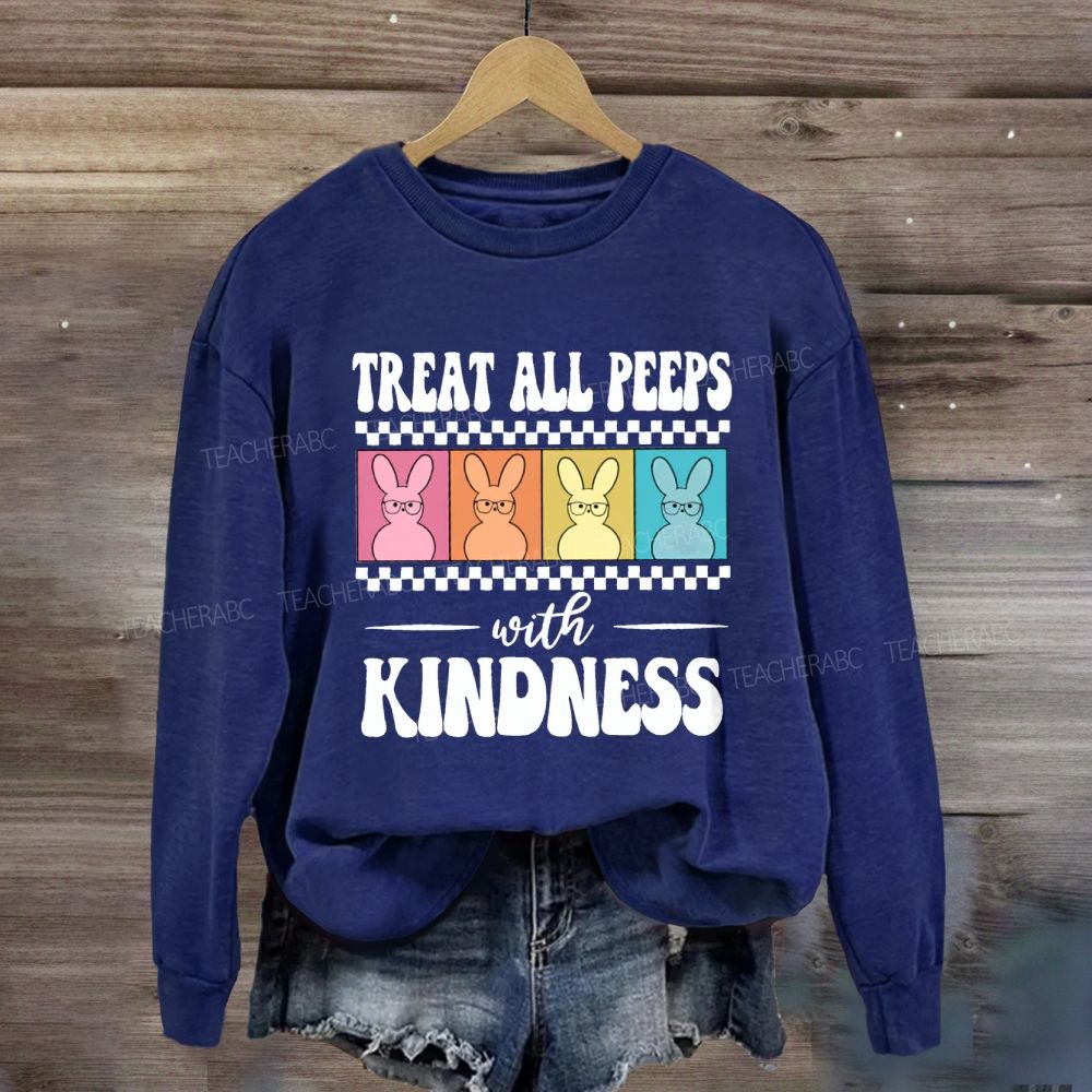 Treat All Peeps With Kindness Easter Color Bunny Sweatshirt