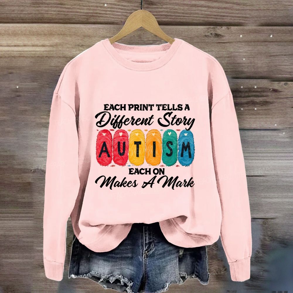 Each Print Tells A Different Story Each One Makes A Mark Teacher Sweatshirt