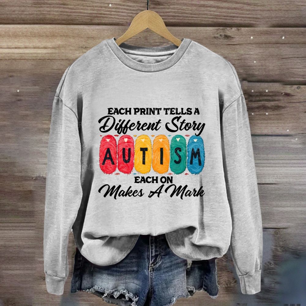 Each Print Tells A Different Story Each One Makes A Mark Teacher Sweatshirt