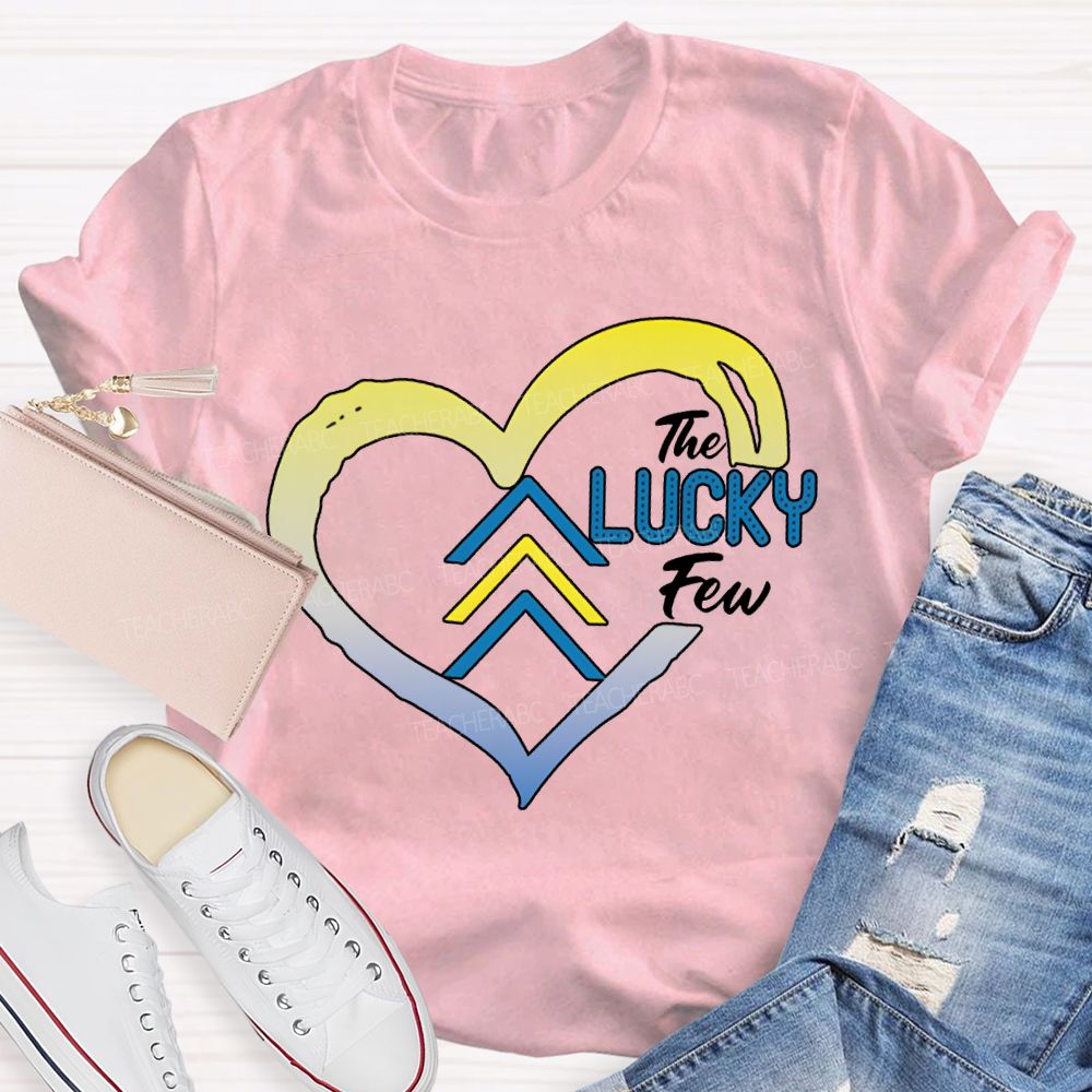 The Lucky Few Heart Special Education Teacher T-shirt