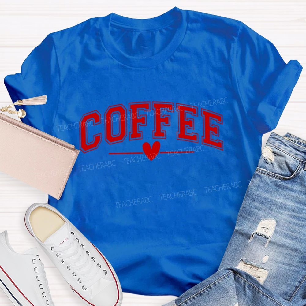 Coffee Lover Teacher T-Shirt