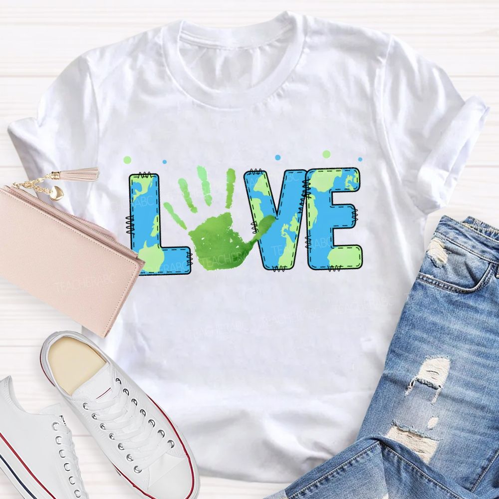 Love Our Planet Earth Day T-shirt