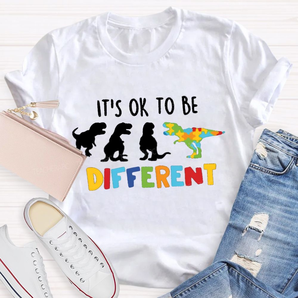 It'S Ok To Be Different Dinosaur Teacher T-shirt