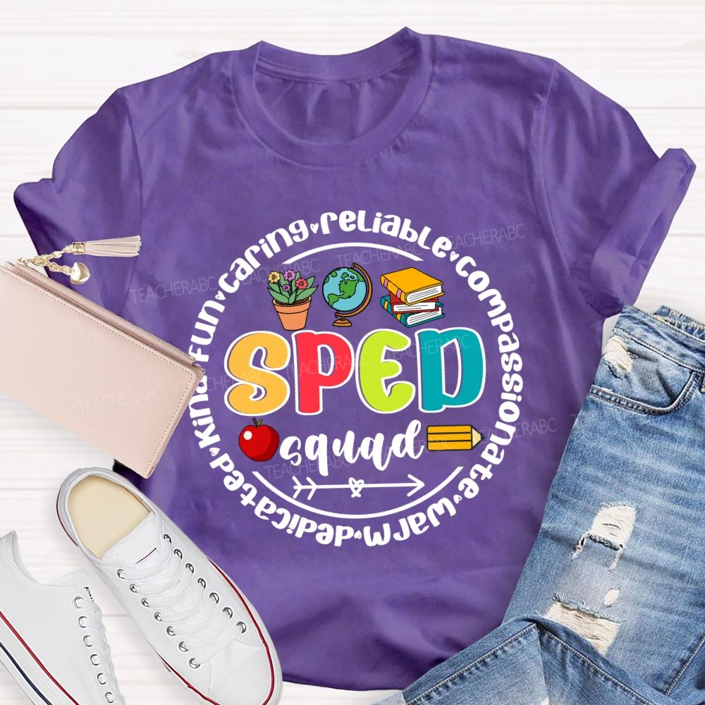 Sped Squad Caring Reliable Compassion Warm Teacher T-Shirt