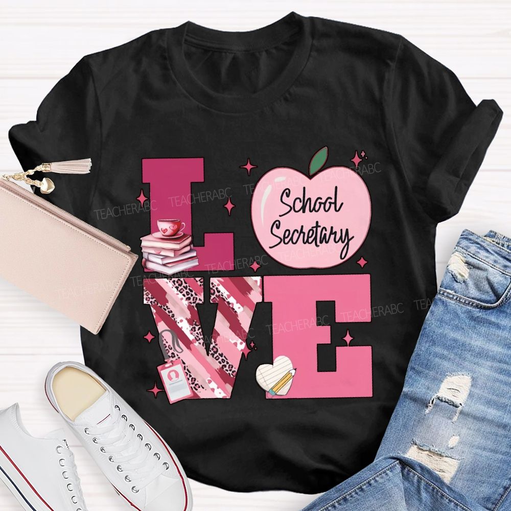 Love School Secretary Valentine'S Day T-shirt