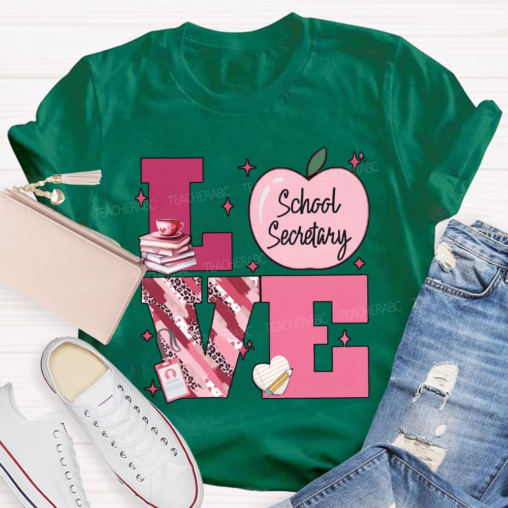 Love School Secretary Valentine'S Day T-shirt