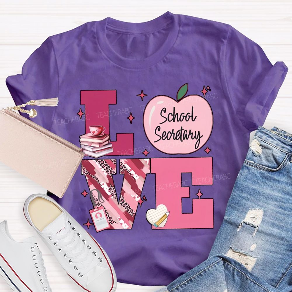 Love School Secretary Valentine'S Day T-shirt