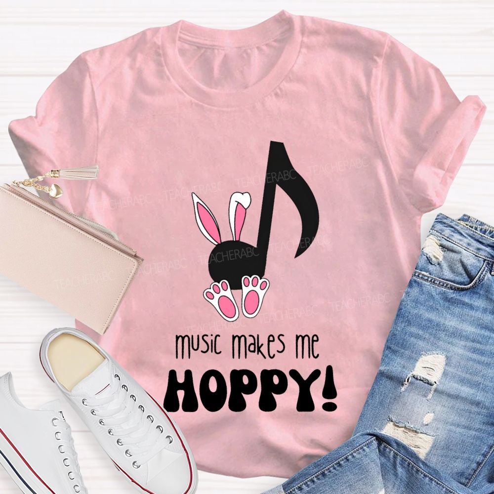 Music Makes Me Hoppy Easter Teacher T-shirt
