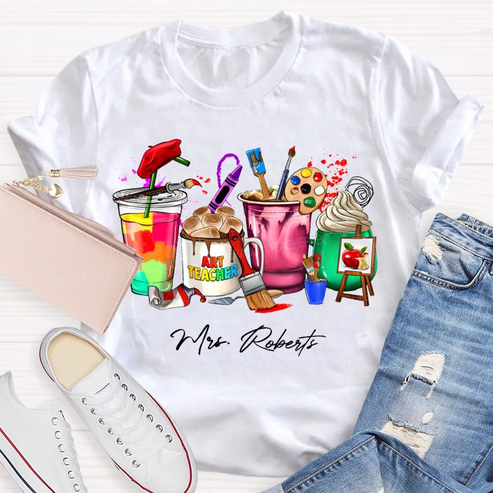Personalized Name Art Teacher Colored Cup Printing Teacher T-shirt