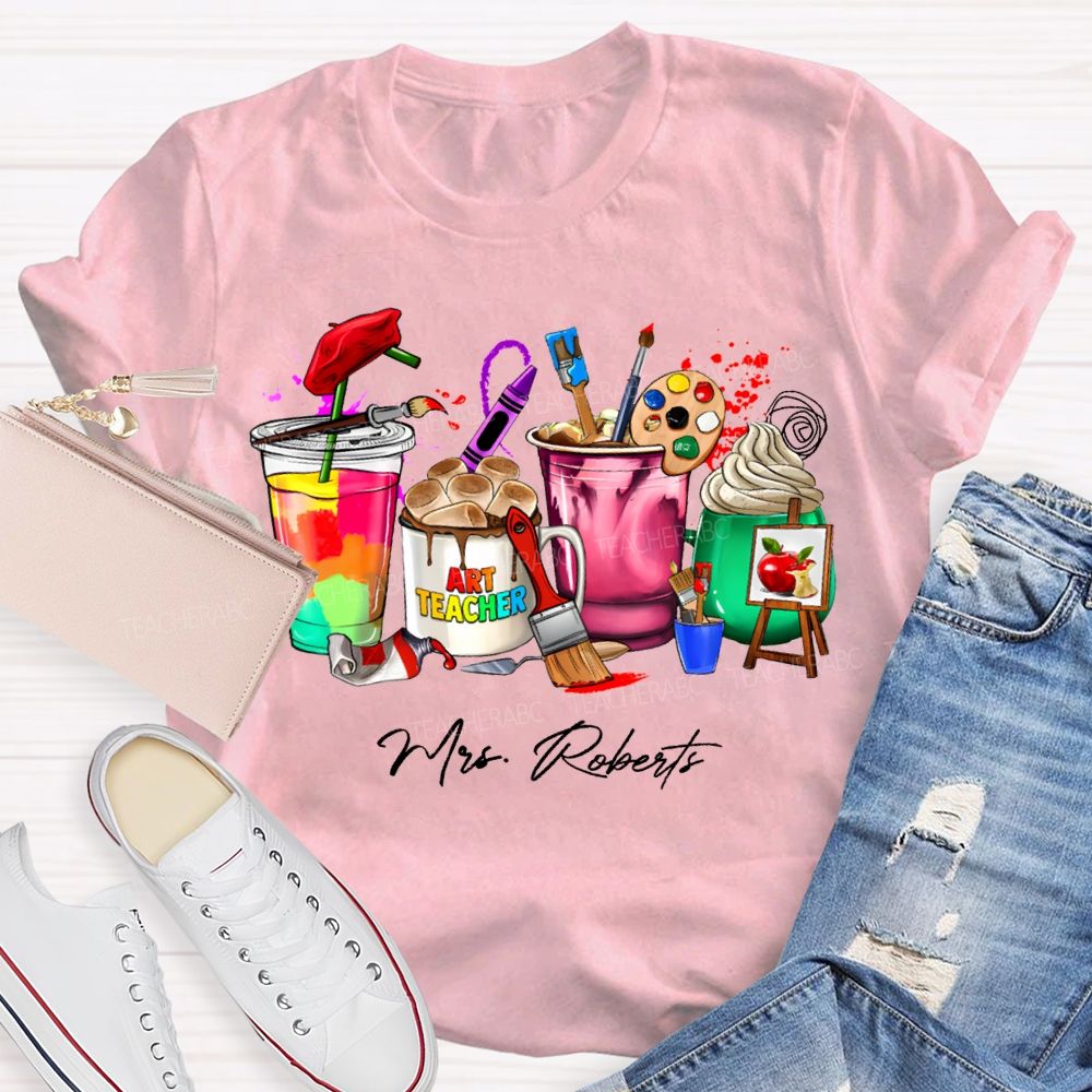 Personalized Name Art Teacher Colored Cup Printing Teacher T-shirt