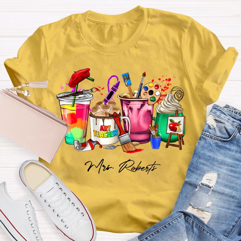 Personalized Name Art Teacher Colored Cup Printing Teacher T-shirt