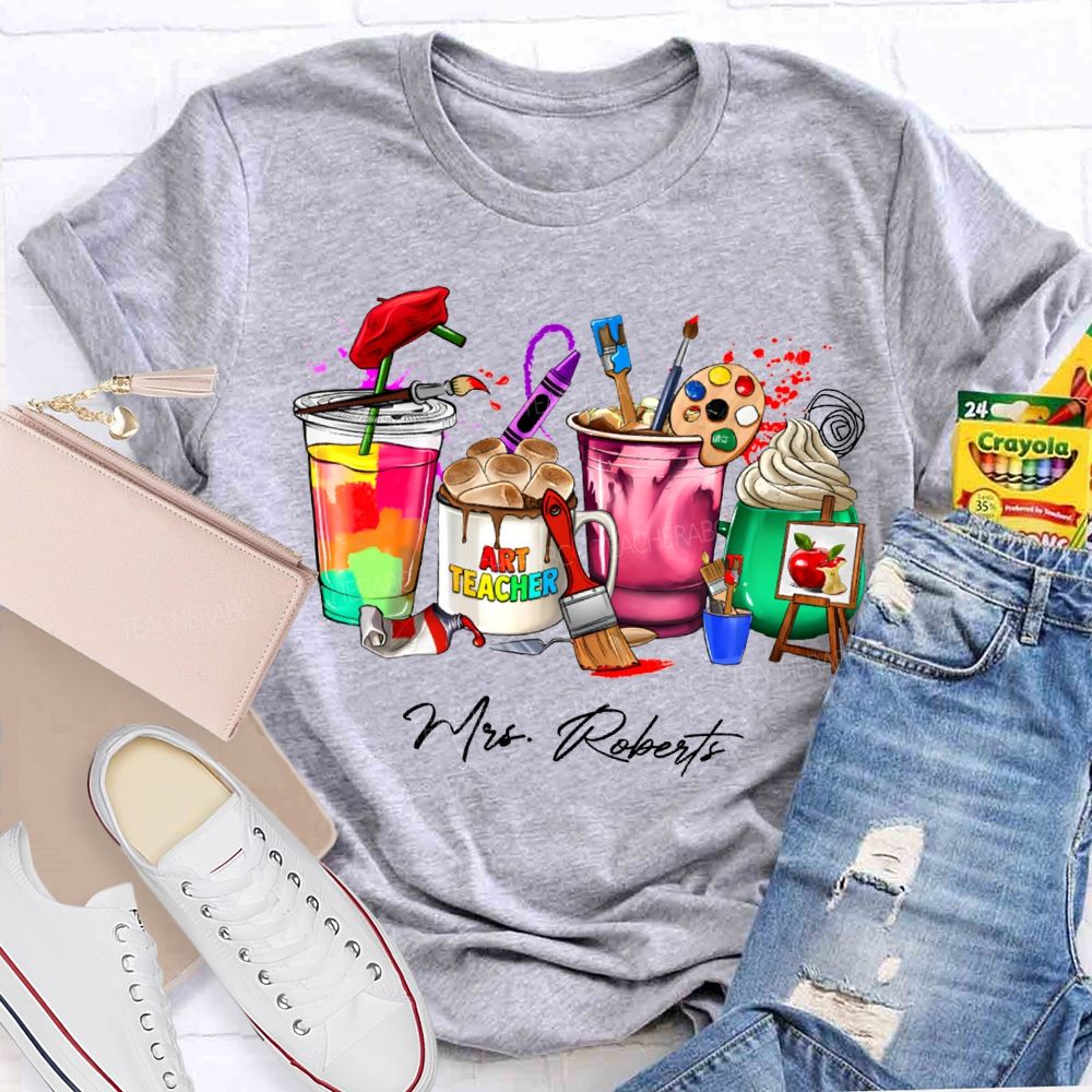 Personalized Name Art Teacher Colored Cup Printing Teacher T-shirt