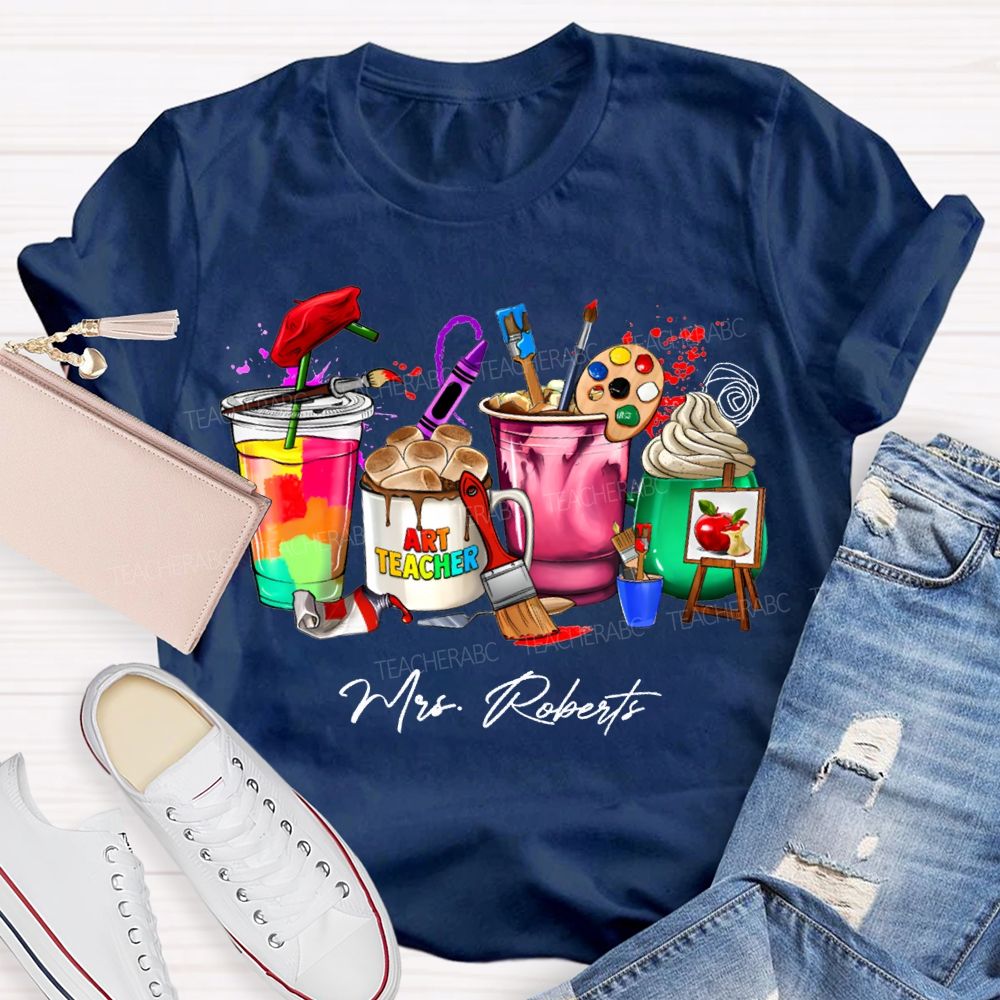 Personalized Name Art Teacher Colored Cup Printing Teacher T-shirt