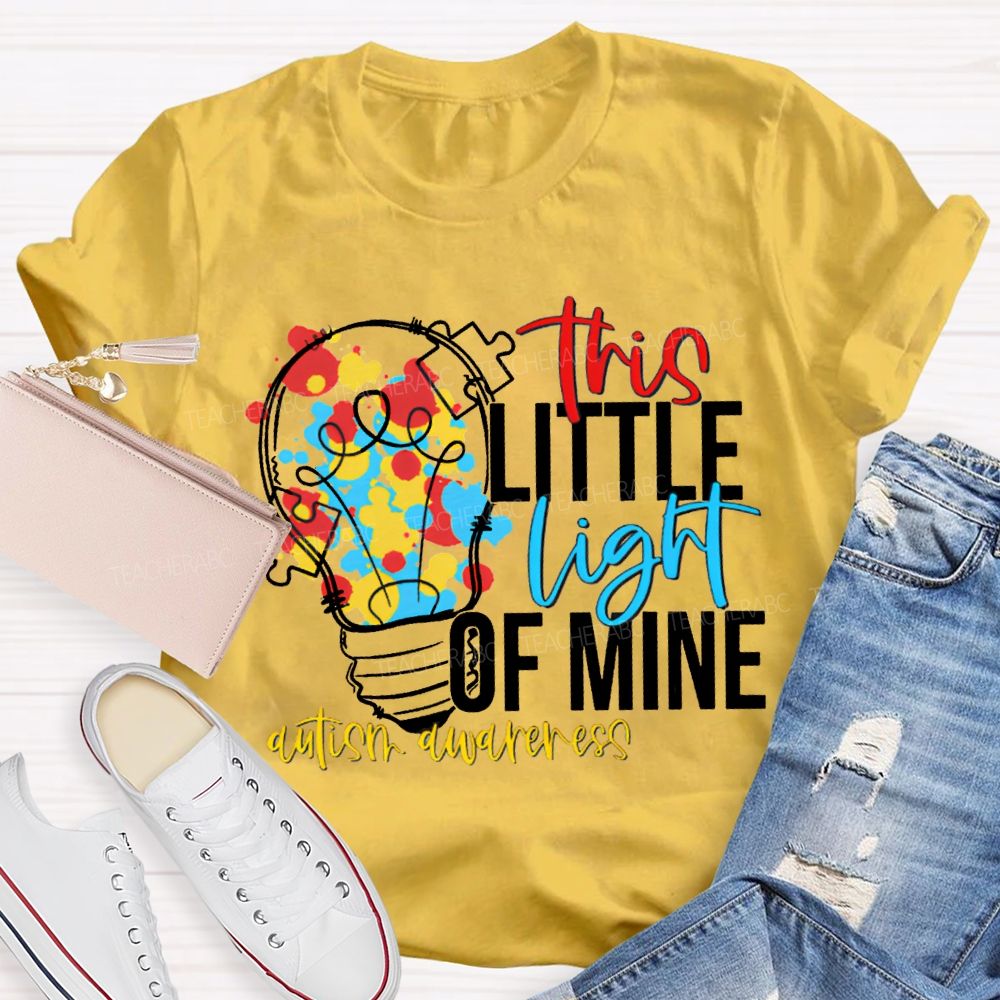 The Little Light Of Mine Autism Awareness Teacher T-shirt