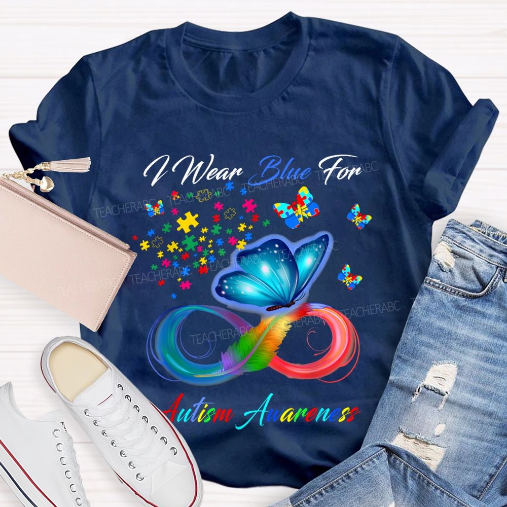I Wear Blue For Autism Awareness Colorful Butterflies Teacher T-shirt