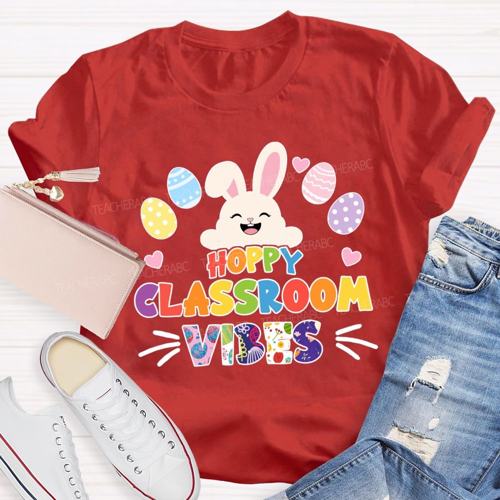Hoppy Classroom Vibes Teacher T-shirt