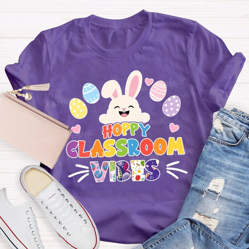 Hoppy Classroom Vibes Teacher T-shirt