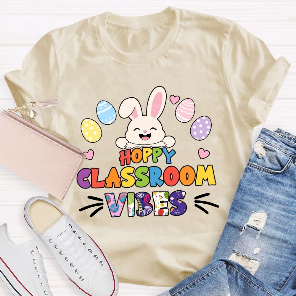 Hoppy Classroom Vibes Teacher T-shirt