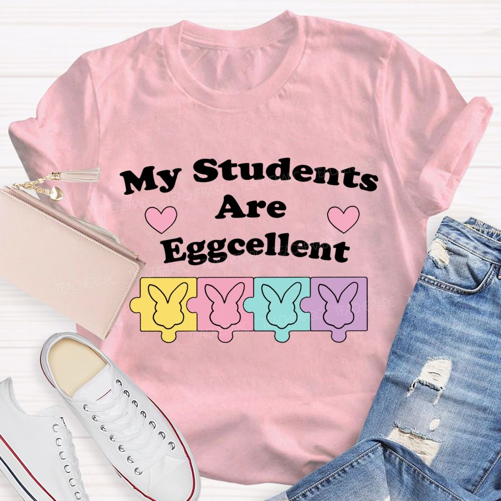 My Students Are Eggcellent Teacher T-shirt