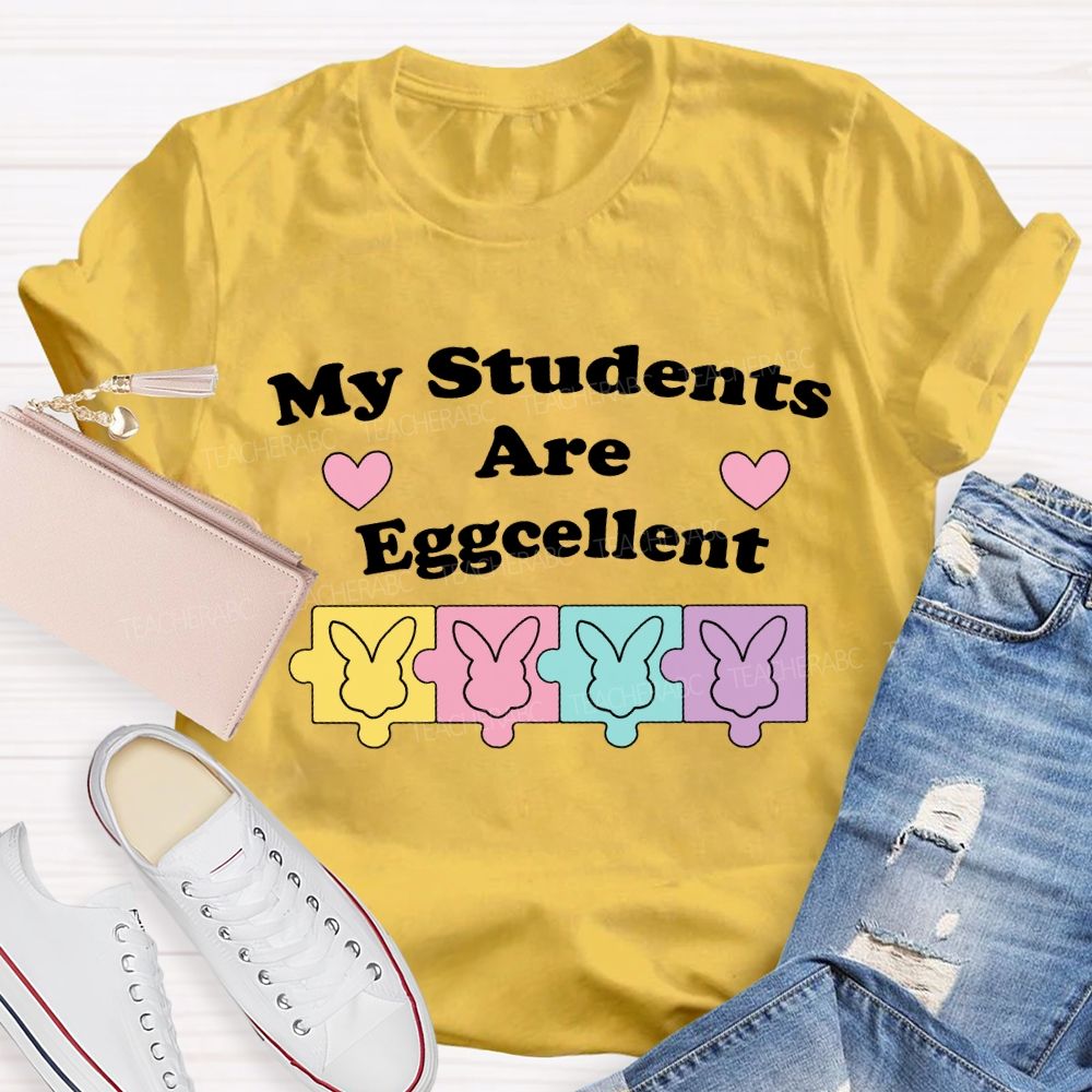 My Students Are Eggcellent Teacher T-shirt