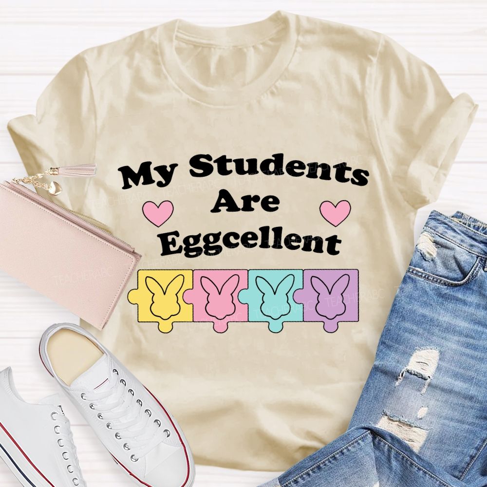 My Students Are Eggcellent Teacher T-shirt
