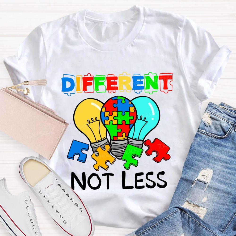 Different Not Less Colorful Letter Light Teacher T-Shirt