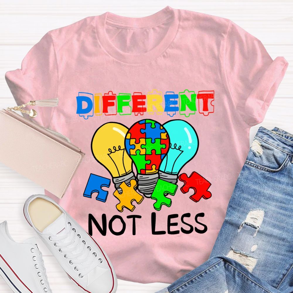 Different Not Less Colorful Letter Light Teacher T-Shirt
