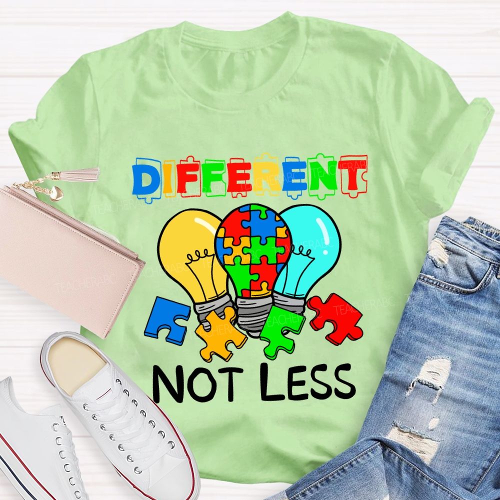 Different Not Less Colorful Letter Light Teacher T-Shirt