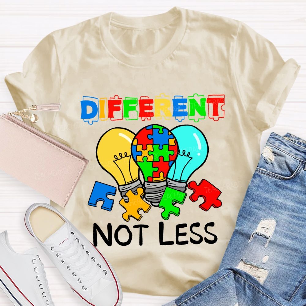 Different Not Less Colorful Letter Light Teacher T-Shirt
