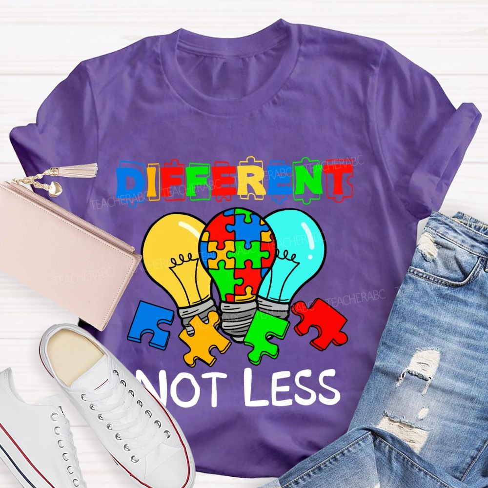 Different Not Less Colorful Letter Light Teacher T-Shirt