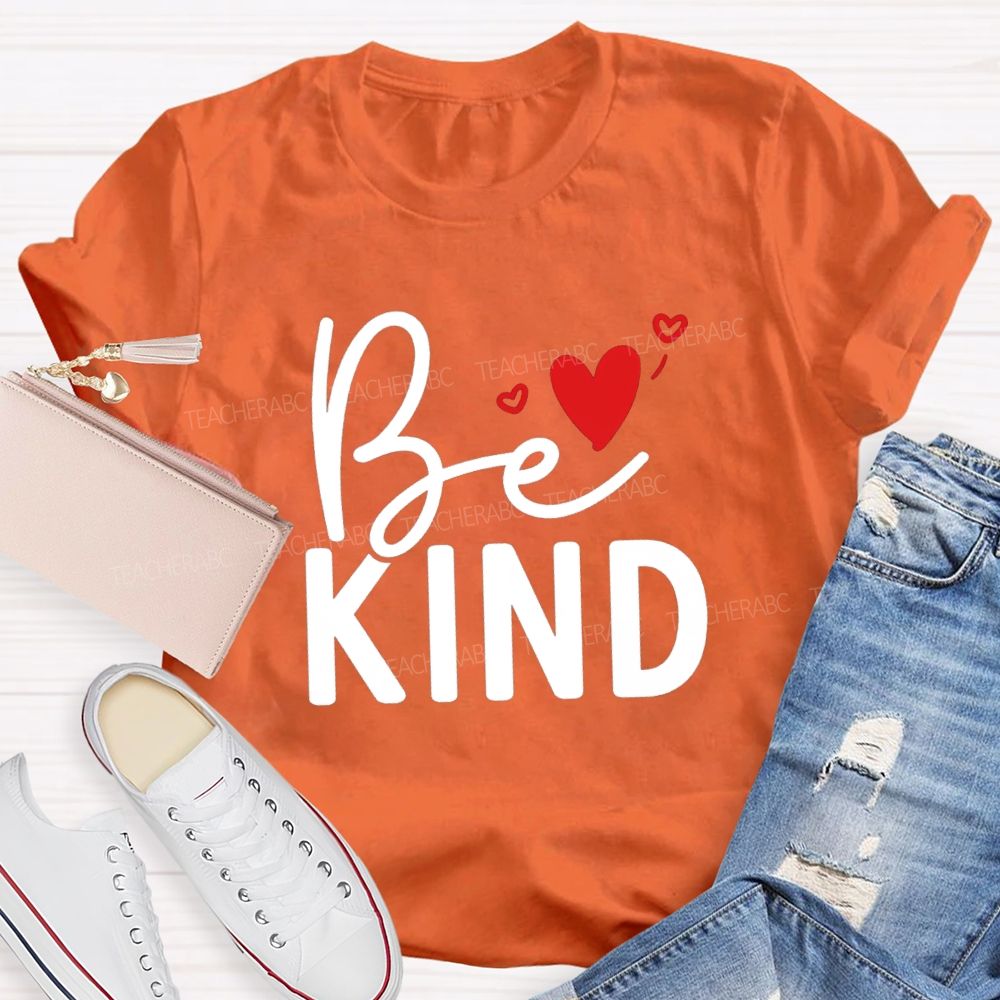 Be Kind With Heart Simple Letter Teacher T-shirt