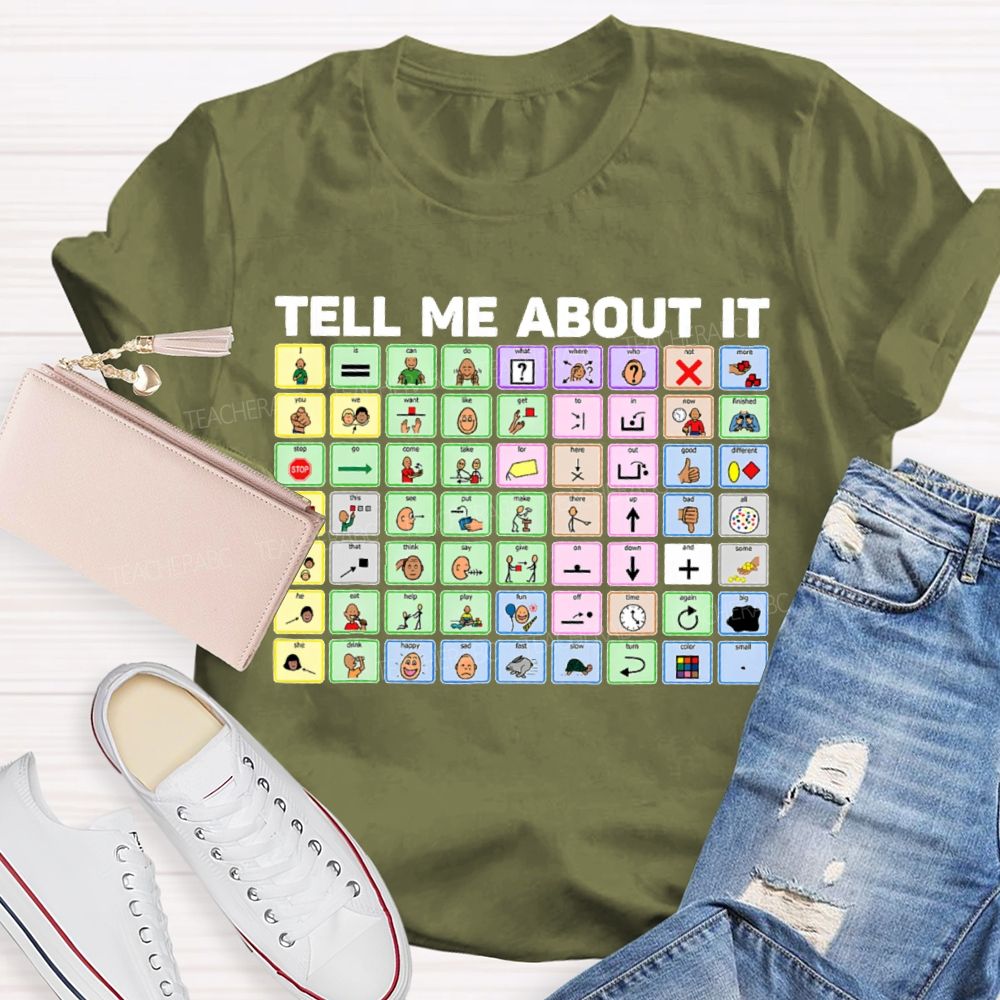 Tell Me About It Table  Teacher T-shirt
