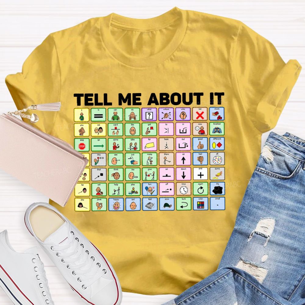 Tell Me About It Table  Teacher T-shirt