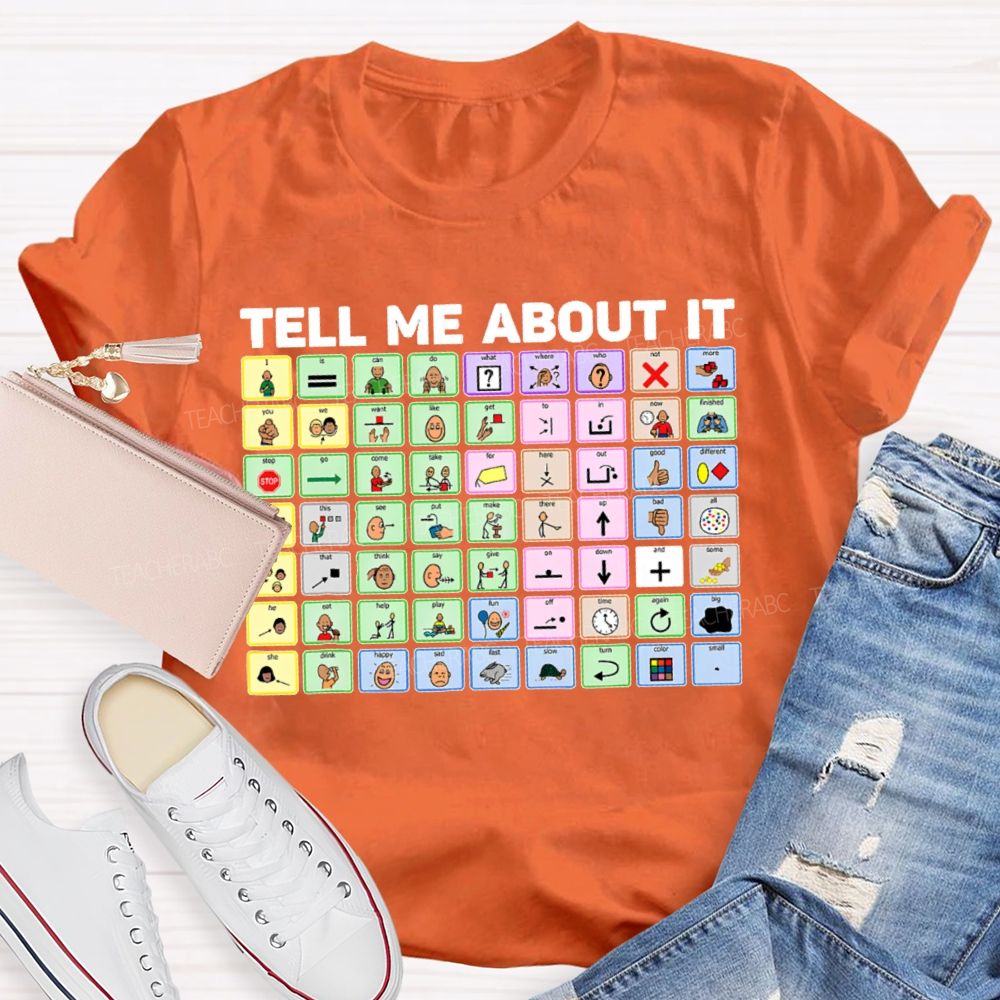 Tell Me About It Table  Teacher T-shirt