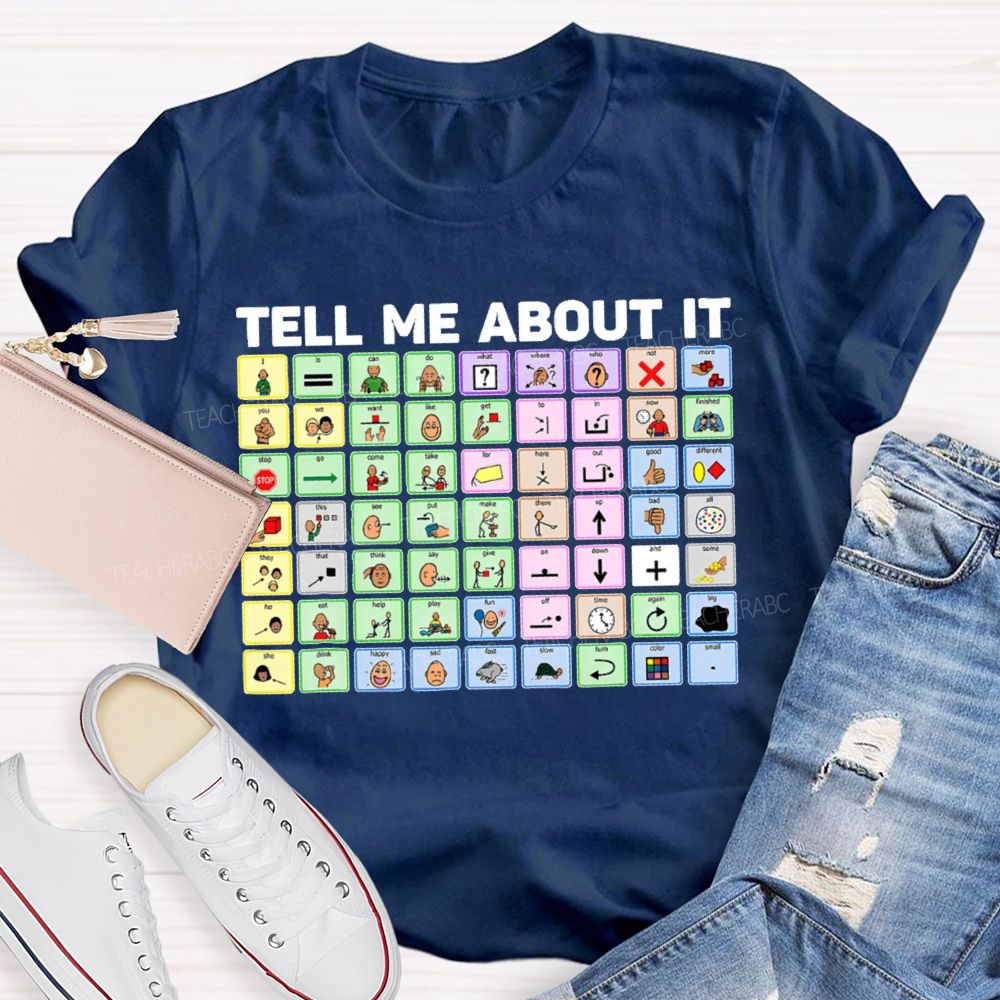 Tell Me About It Table  Teacher T-shirt