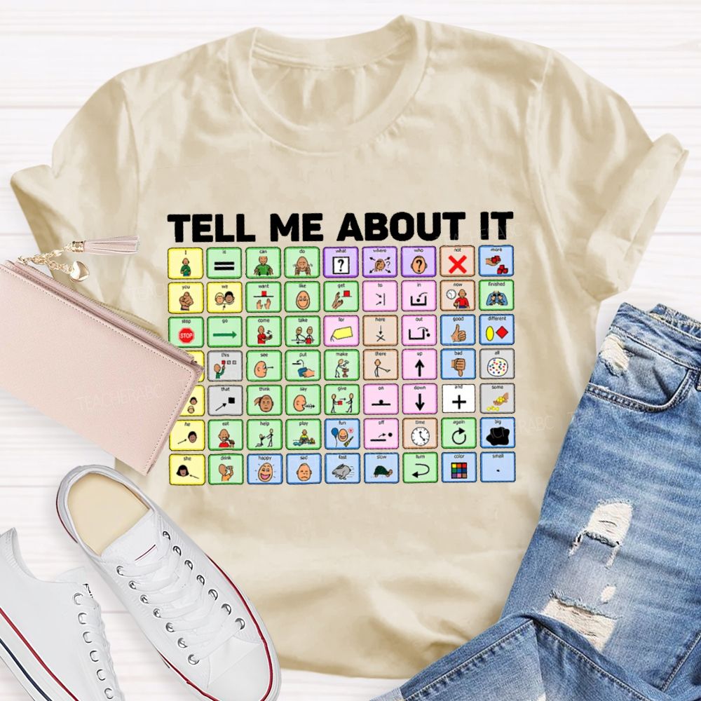 Tell Me About It Table  Teacher T-shirt