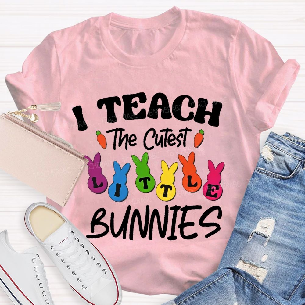 I Teach the Cutest Little Bunnies Graphic  Teacher T-shirt
