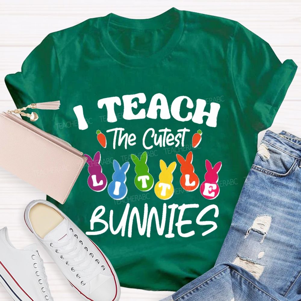 I Teach the Cutest Little Bunnies Graphic  Teacher T-shirt
