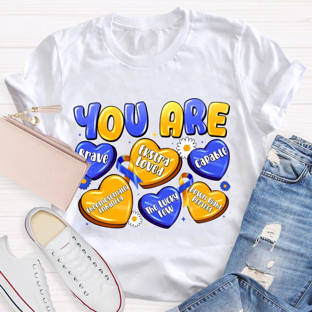 You Are Brave Capable Blue Yellow Heart Teacher T-Shirt