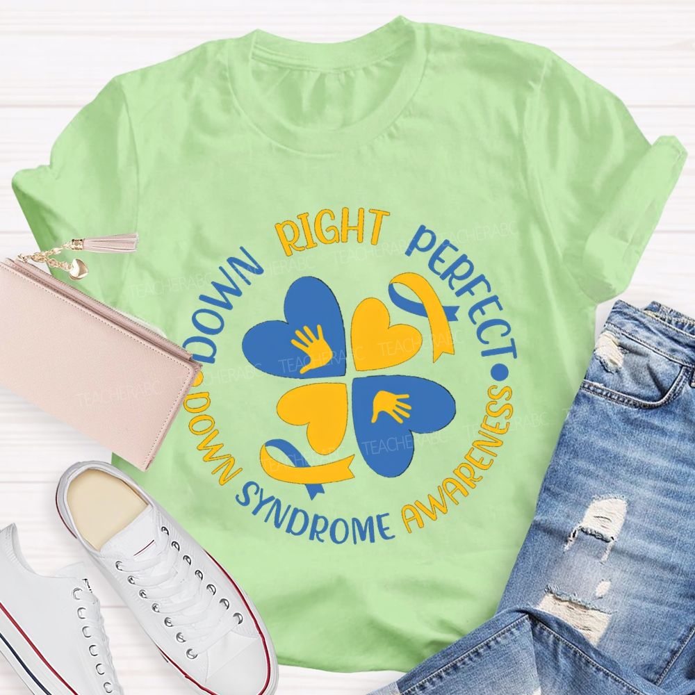 Down Right Perfect Down Syndrome Awareness Blue Heart T-shirt
