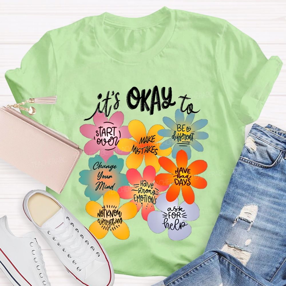 It'S Okay To Start Over Make Mistakes Be Different Floral Teacher T-shirt