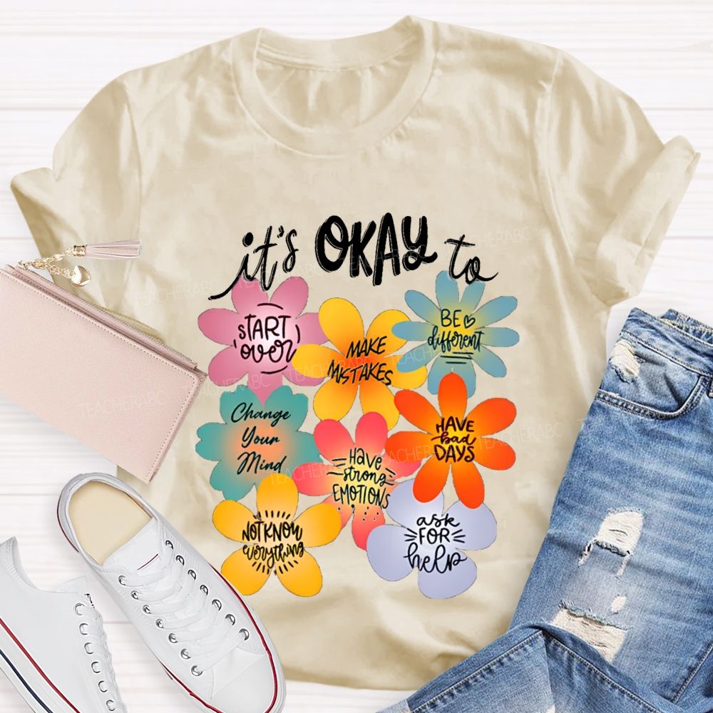 It'S Okay To Start Over Make Mistakes Be Different Floral Teacher T-shirt