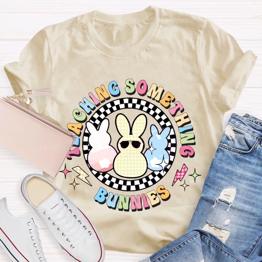 Teaching Something Bunnies  Teacher T-shirt