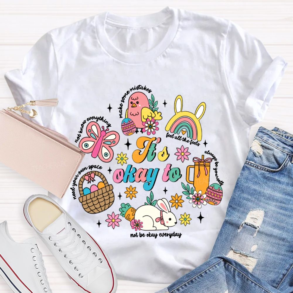 It'S Okay To Feel All The Feels Needs Your Own Space Teacher T-shirt