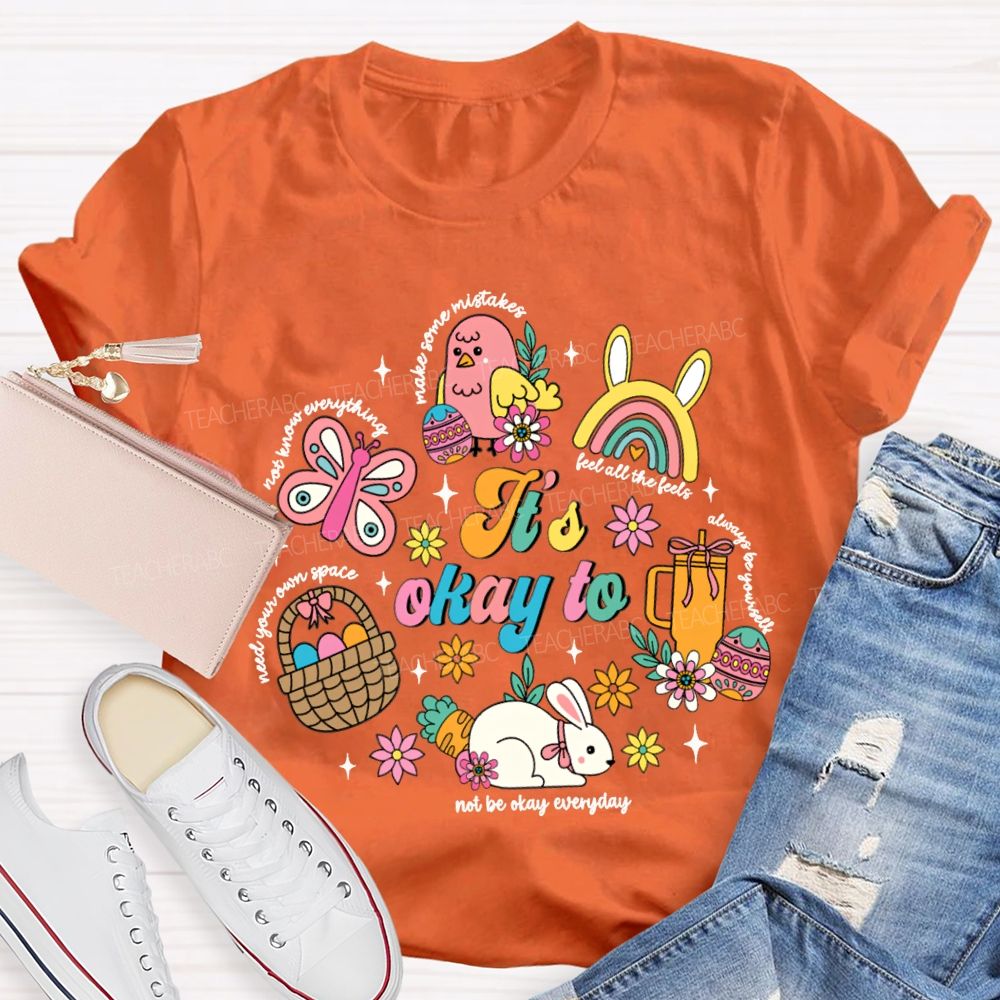 It'S Okay To Feel All The Feels Needs Your Own Space Teacher T-shirt